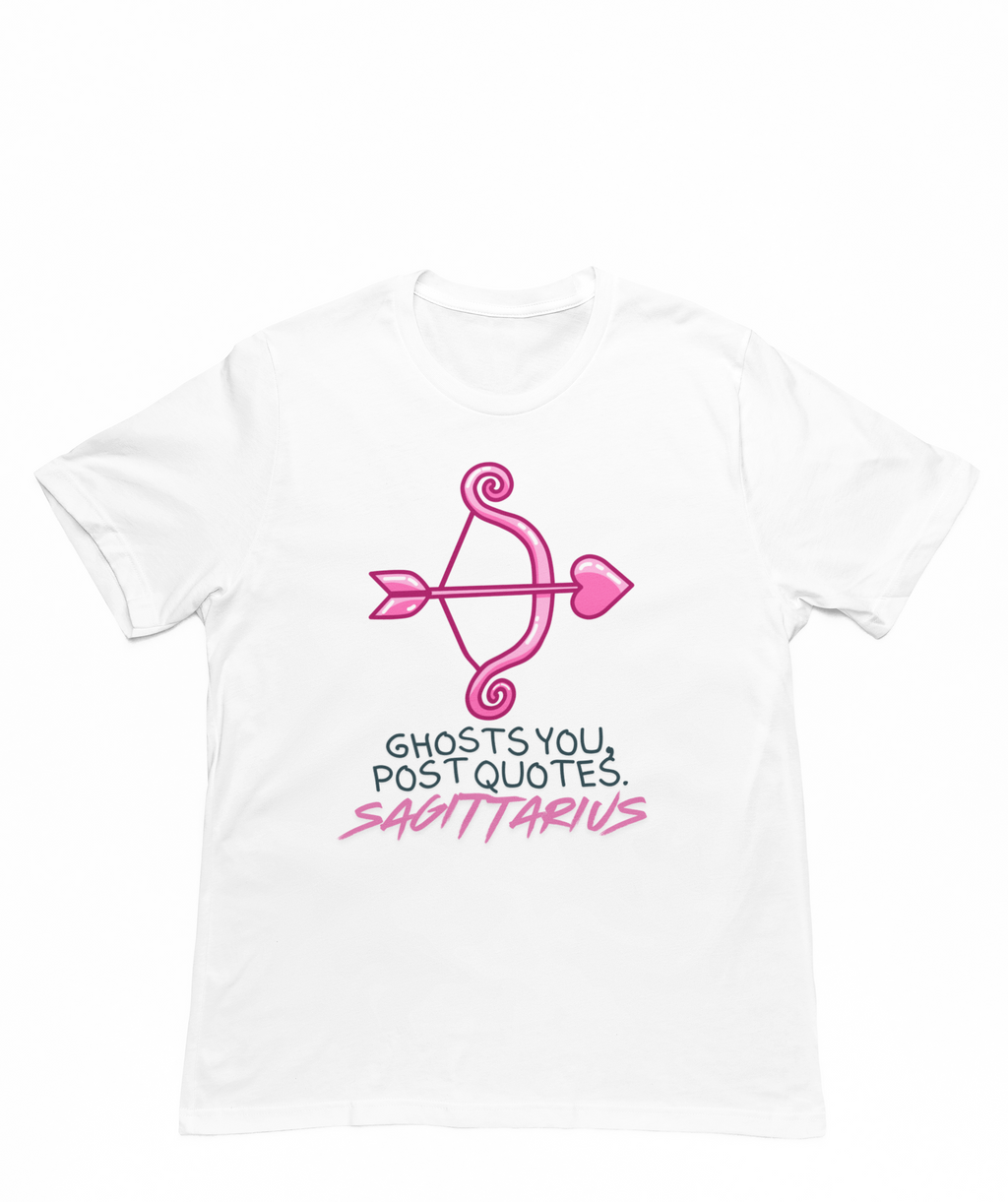 Sagittarius – Ghosts You, Posts Quotes