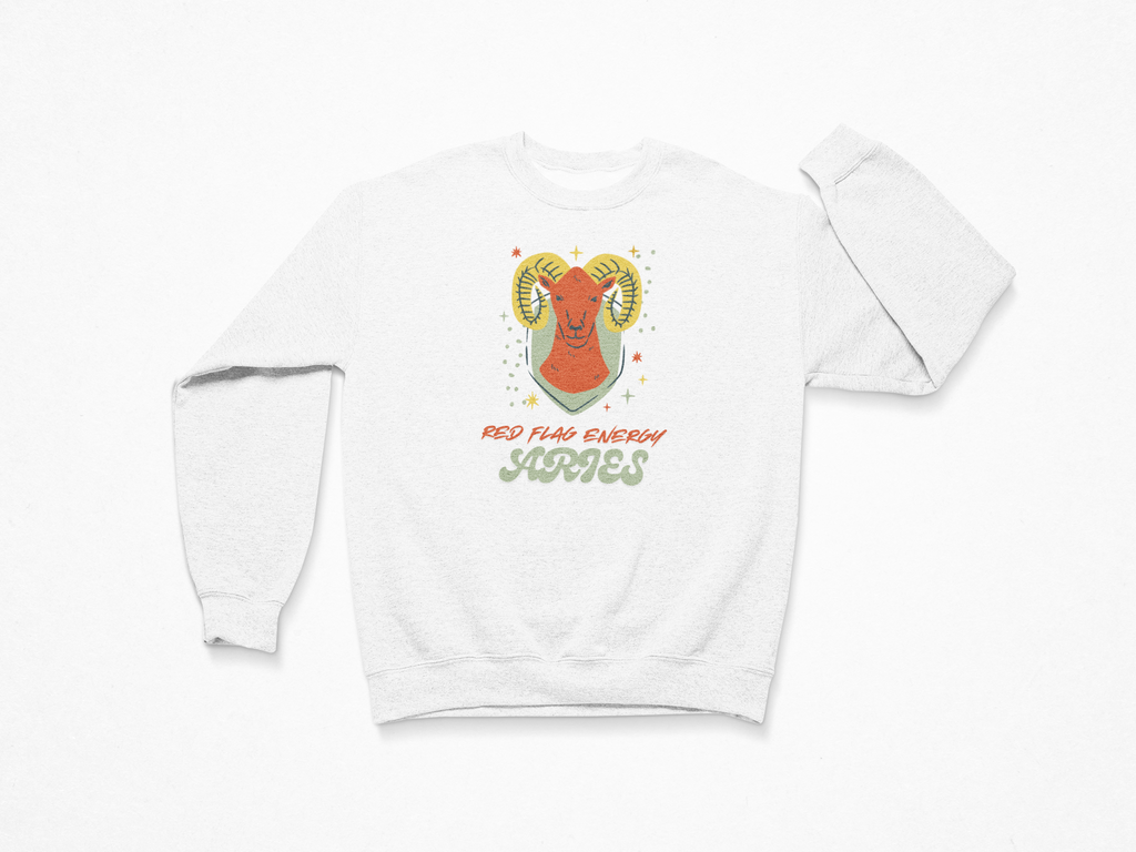 Aries Sweatshirt – “Red Flag Energy”