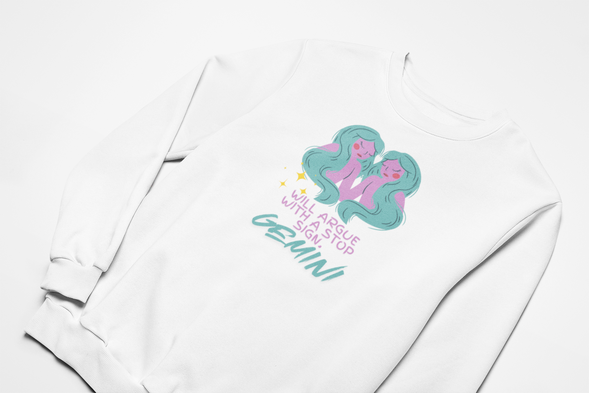 Gemini Sweatshirt – “Will Argue With a Stop Sign”